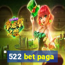 522 bet paga